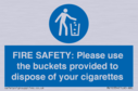 fire-safety-please-use-the-buckets-provided-to-dispose-of-your-cigarettes~